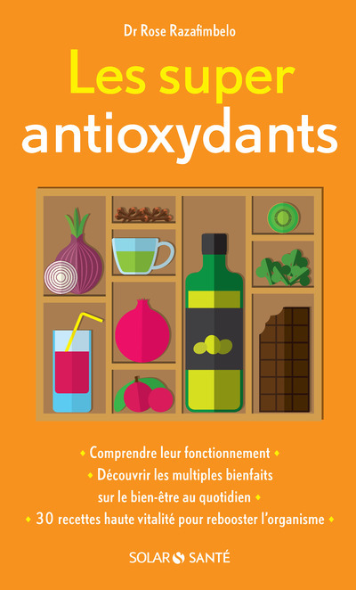 Knjiga Les super antioxydants Rose Razafimbelo