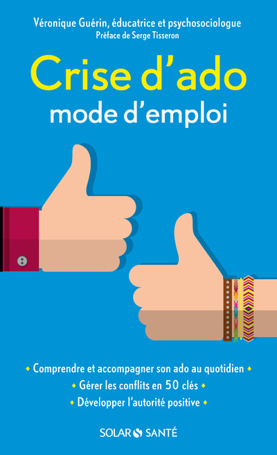Knjiga Crise d'ado : mode d'emploi Véronique Guérin
