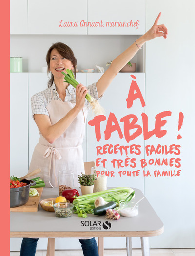 Knjiga A table ! Laura Annaert