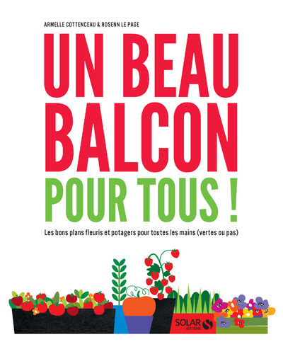 Kniha Un beau balcon pour tous ! Armelle Cottenceau