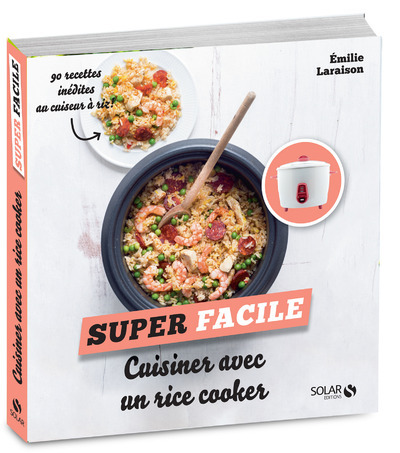 Kniha Cuisiner avec un rice cooker - super facile Émilie Laraison