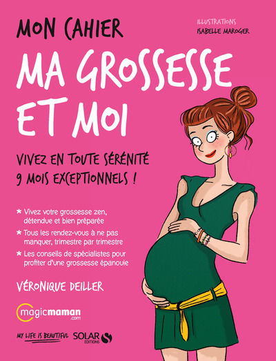 Książka Mon cahier ma grossesse et moi - Nouvelle édition Véronique Deiller