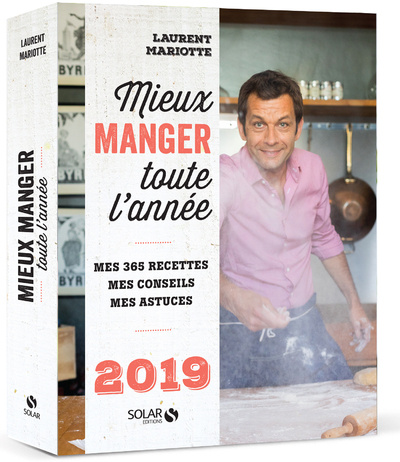 Kniha Mieux manger toute l'année - 2019 Laurent Mariotte