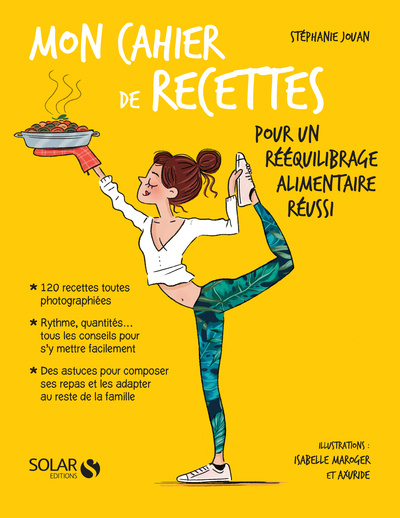 Carte Mon cahier de recettes pour un rééquilibrage alimentaire réussi Stéphanie Jouan