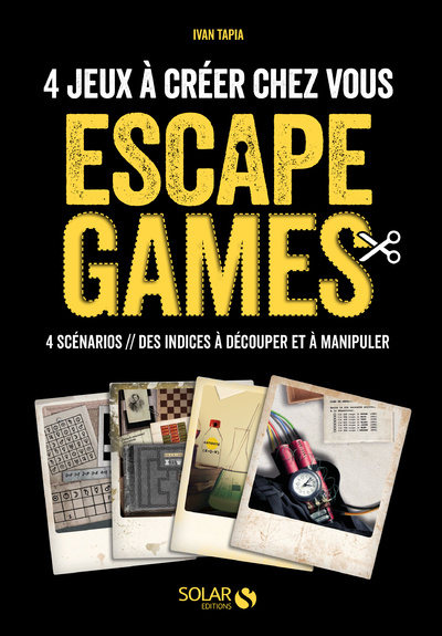 Kniha Escape Games - 4 jeux à créer chez vous Ivan Tapia