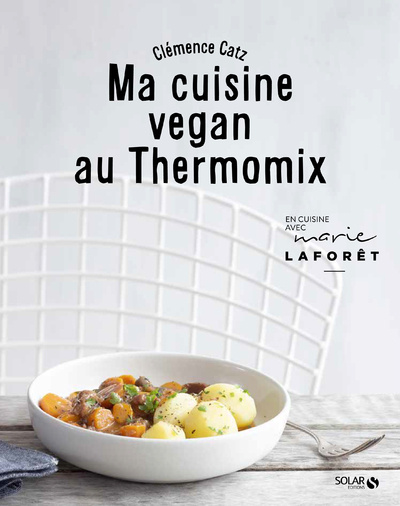 Buch Ma cuisine vegan au Thermomix Clémence Catz