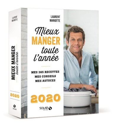 Livre Mieux manger toute l'année - 2020 Laurent Mariotte