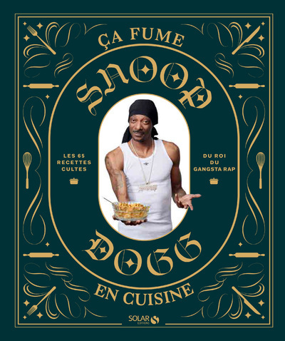 Kniha Snoop Dogg - ça fume en cuisine ! Snoop Dogg