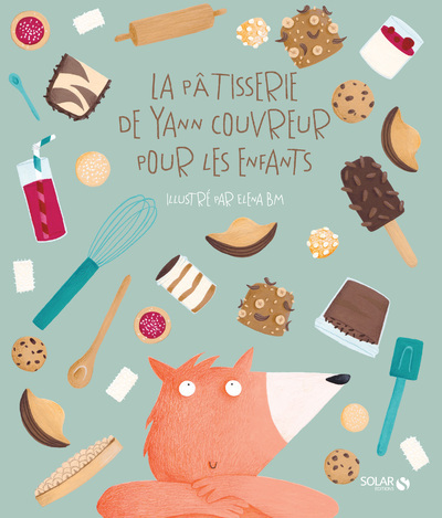 Книга La pâtisserie de Yann Couvreur pour les enfants Yann Couvreur