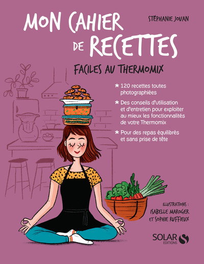 Carte Mon cahier de recettes faciles au Thermomix Stéphanie Jouan