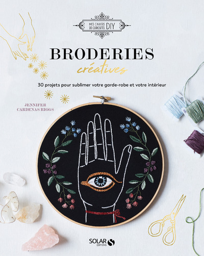 Knjiga Broderies créatives Jennifer Cardenas Riggs