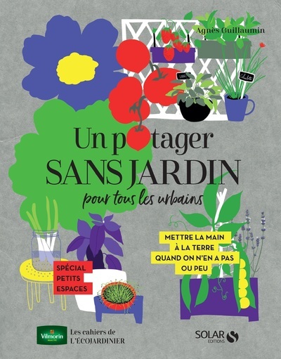 Βιβλίο Un potager sans jardin pour tous les urbains Agnès Guillaumin