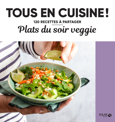 Kniha Plats du soir veggie - Tous en cuisine ! 