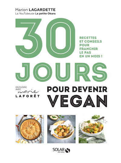 Kniha 30 jours pour devenir vegan - Recettes et conseilspour franchir le pas en un mois ! Marion Lagardette