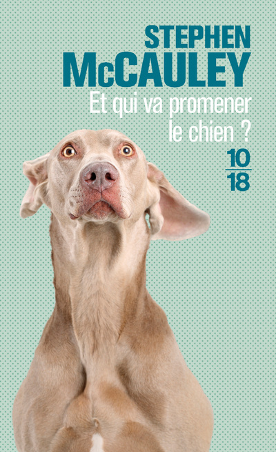 Livre Et qui va promener le chien ? Stephen McCauley