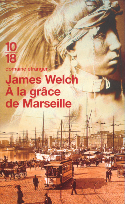 Kniha A la grâce de Marseille James Welch