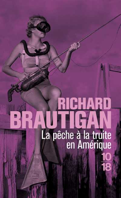 Kniha La pêche à la truite en Amérique suivi de Sucre de pastèque Richard Brautigan