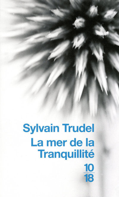 Boek La mer de la Tranquillité Sylvain Trudel
