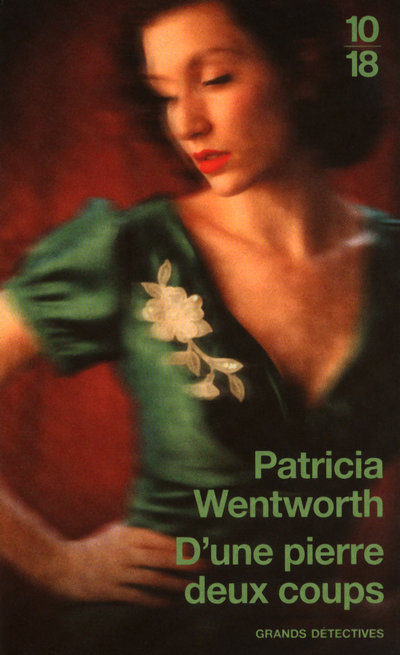 Kniha D'une pierre deux coups Patricia Wentworth