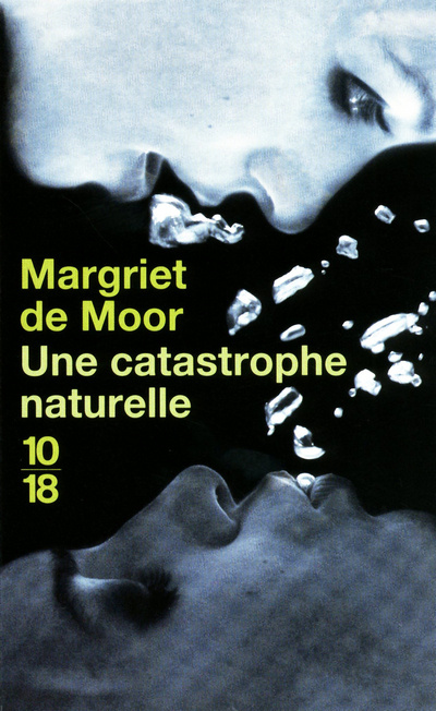 Knjiga Une catastrophe naturelle Margriet de Moor