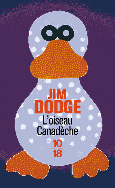 Kniha L'oiseau Canadèche Jim Dodge