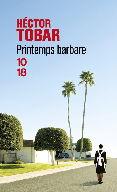 Kniha Printemps barbare Héctor Tobar