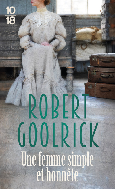 Knjiga Une femme simple et honnête Robert Goolrick