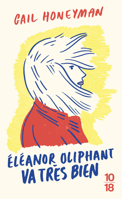 Könyv Eleanor Oliphant va très bien Gail Honeyman