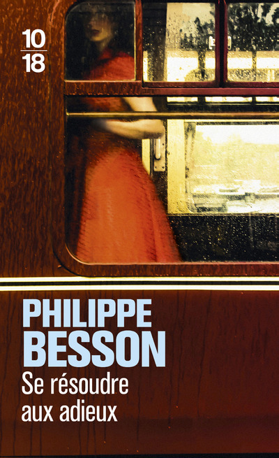 Knjiga Se résoudre aux adieux Philippe Besson