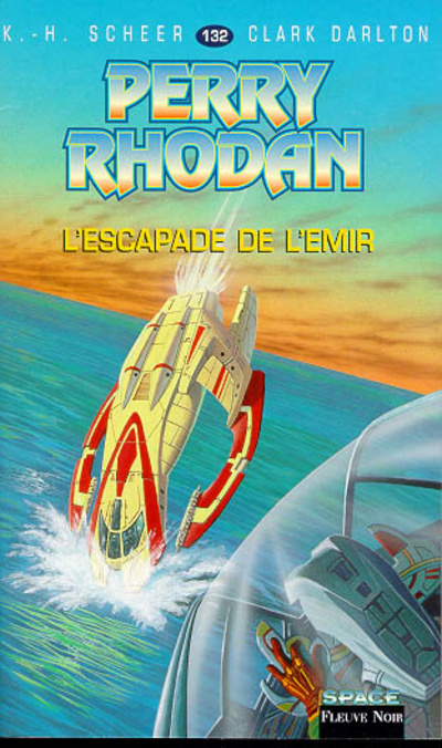 Книга Perry Rhodan - numéro 132 L'escapade de L'Emir K. H. Scheer