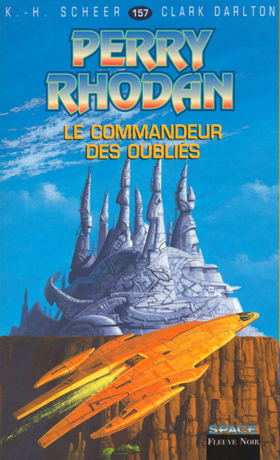 Knjiga Perry Rhodan - numéro 157 Le commandeur des oubliés K. H. Scheer