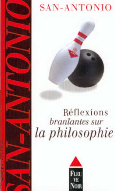 Book Réflexions branlantes sur la philosophie San-Antonio