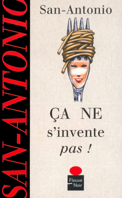 Knjiga Ca ne s'invente pas ! San-Antonio