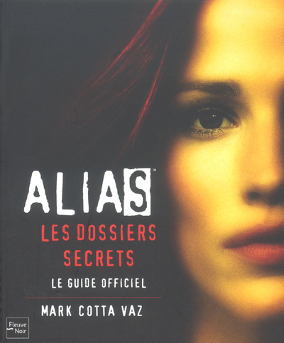 Kniha Alias - Les dossiers secrets Mark Cotta Vaz
