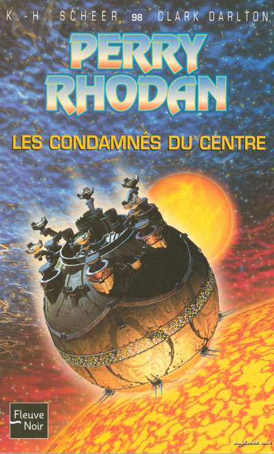 Knjiga Perry Rhodan - numéro 98 Les condamnés du centre K. H. Scheer