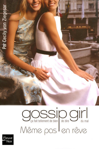 Carte Gossip girl - numéro 9 Même pas en rêve Cecily Von Ziegesar