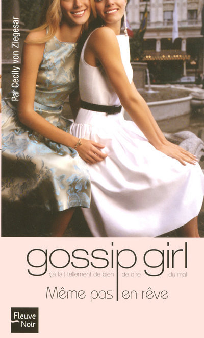 Carte Gossip girl - numéro 9 Même pas en rêve -poche- Cecily Von Ziegesar