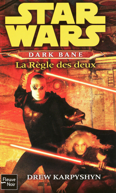 Knjiga Star Wars - numéro 92 Dark Bane : La règle des deux Drew Karpyshyn