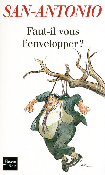 Libro Faut-il vous l'envelopper ? San-Antonio