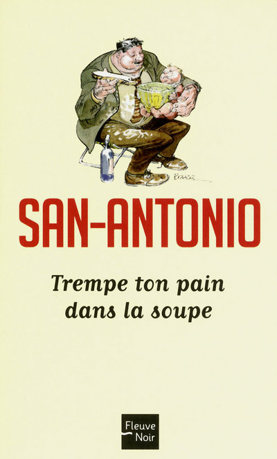 Книга Trempe ton pain dans la soupe San-Antonio