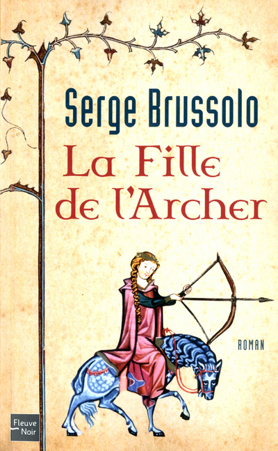 Kniha La fille de l'Archer - tome 1 Serge Brussolo
