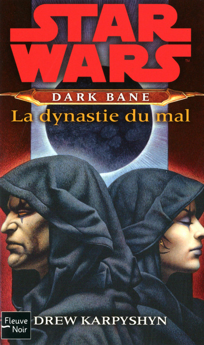 Kniha Star Wars - numéro 108 Dark Bane : La dynastie du mal Drew Karpyshyn