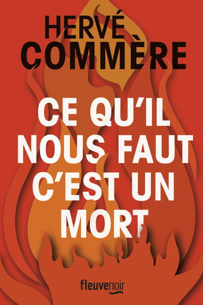 Libro Ce qu'il nous faut, c'est un mort Hervé Commère