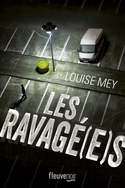 Carte Les Ravagé(e)s Louise Mey