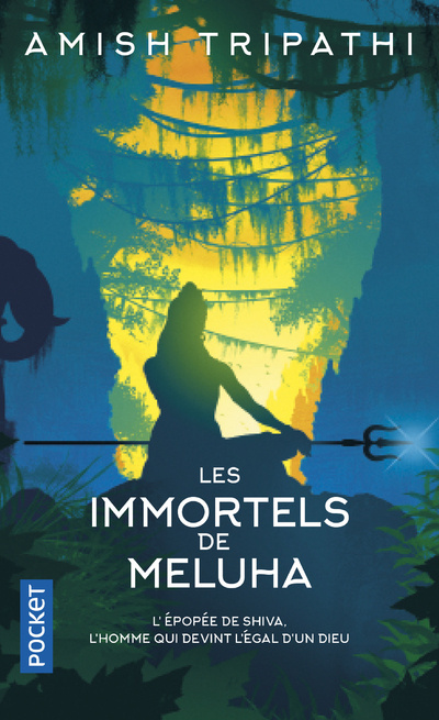 Kniha La Trilogie de Shiva - tome 1 Les immortels de Meluha Amish Tripathi