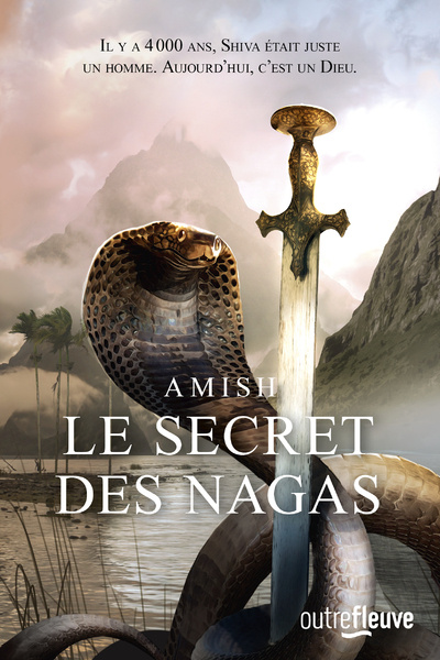 Kniha La Trilogie de Shiva - tome 2 Le Secret des Nagas Amish Tripathi