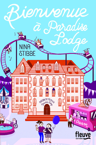 Kniha Bienvenue à Paradise Lodge Nina Stibbe