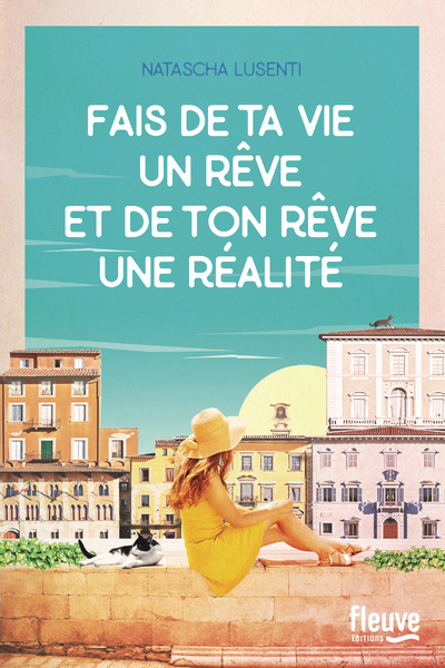 Книга Fais de ta vie un rêve, et de ton rêve une réalité Natascha Lusenti