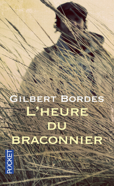 Könyv L'heure du braconnier Gilbert Bordes