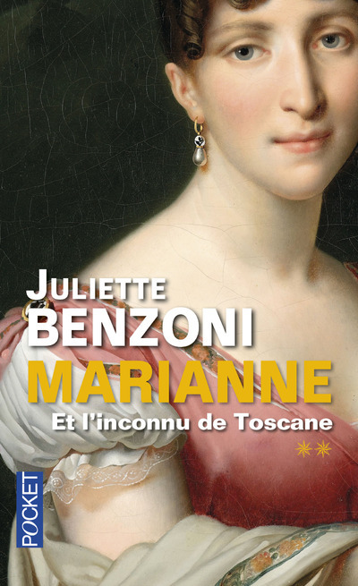 Kniha Marianne - tome 2 Et l'inconnu de Toscane Juliette Benzoni